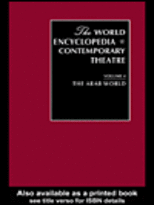 cover image of World Encyclopedia of Contemporary Theatre Volume 4: The Arab World
